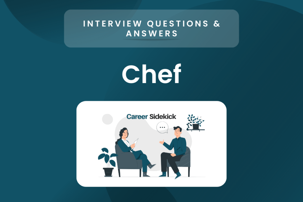 15 Most Common Chef Interview Questions And Answers Career Sidekick   Chef 1 1024x683 