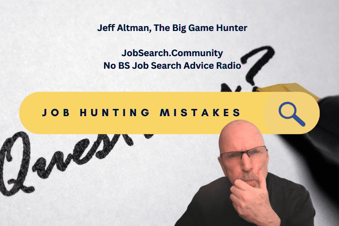 Job Hunting Mistakes