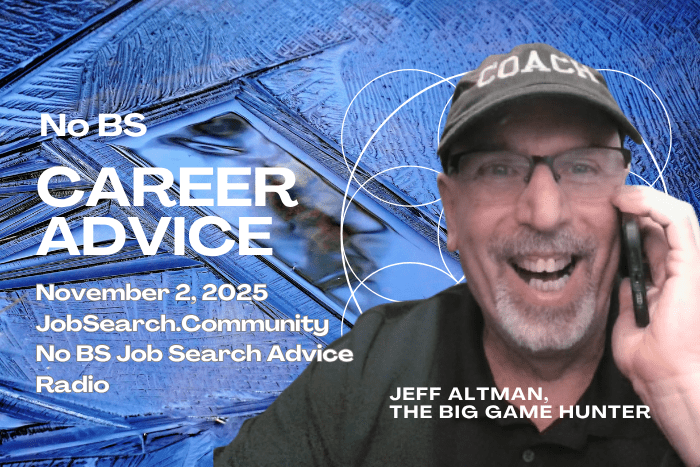 No BS Career Advice: November 2, 2025 No BS Career Advice: November 2, 2025