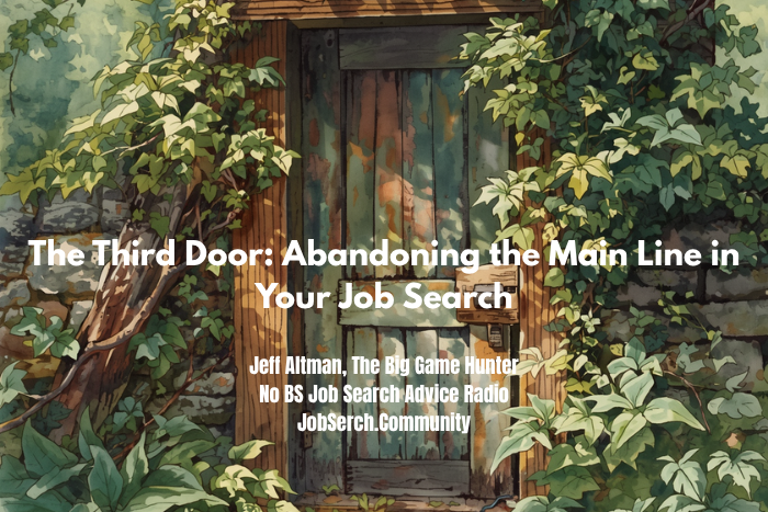 Abandoning the Main Line in Your Job Search Abandoning the Main Line in Your Job Search