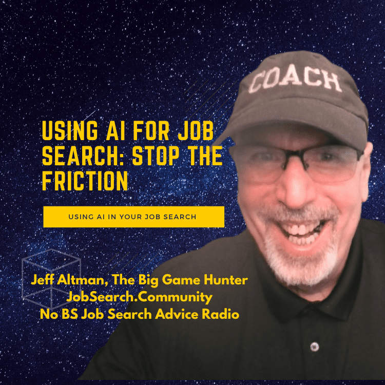 Using AI for Job Search: Stop the Friction Using AI for Job Search: Stop the Friction